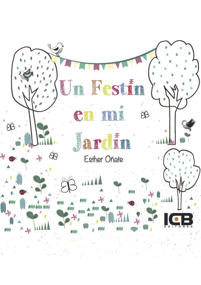 Un festín en mi jardín